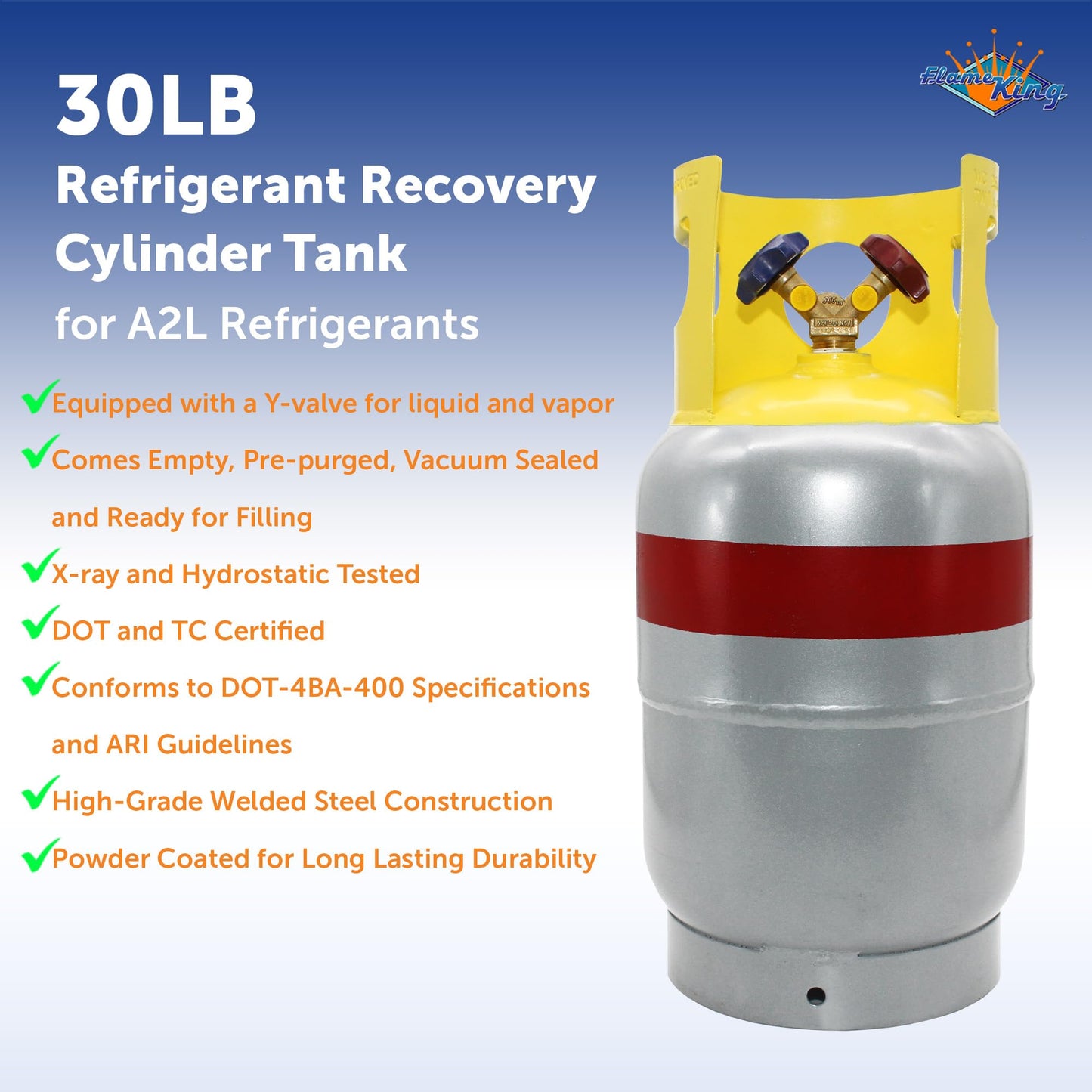 Flame King 30LB A2L Refrigerant Recovery Cylinder Tank, 400 PSI, Dual Y-Valve Liquid/Vapor, Heavy-Duty Steel, HVAC Recovery & Storage